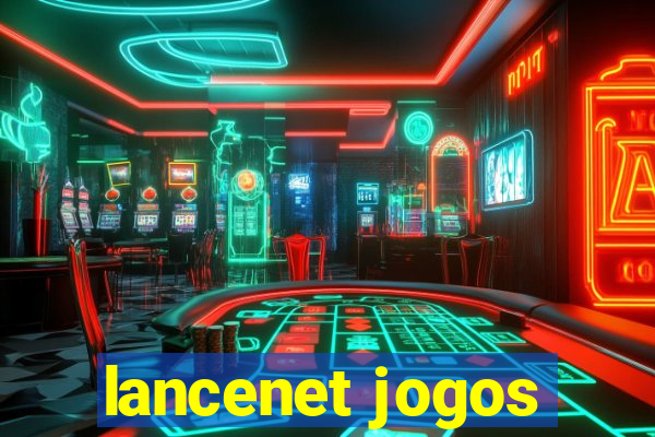 lancenet jogos